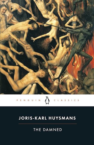 The Damned by Joris-Karl Huysmans - Penguin Books Australia