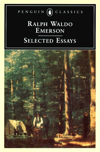 Selected Essays by Ralph Waldo Emerson - Penguin Books Australia