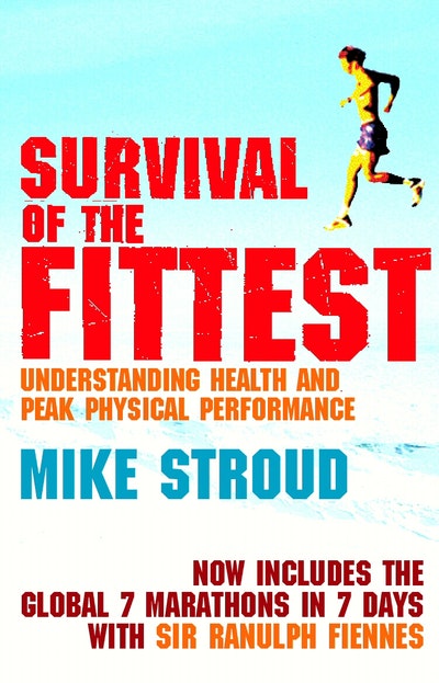 Survival Of The Fittest by Mike Stroud - Penguin Books Australia