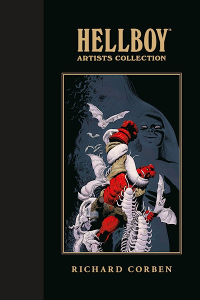Hellboy Artists Collection: Richard Corben by Mike Mignola (EBook