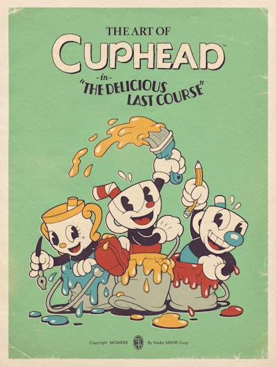 The Art of Cuphead: The Delicious Last Course by Studio MDHR