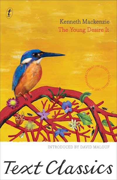 The Young Desire It: Text Classics by Kenneth Mackenzie - Text