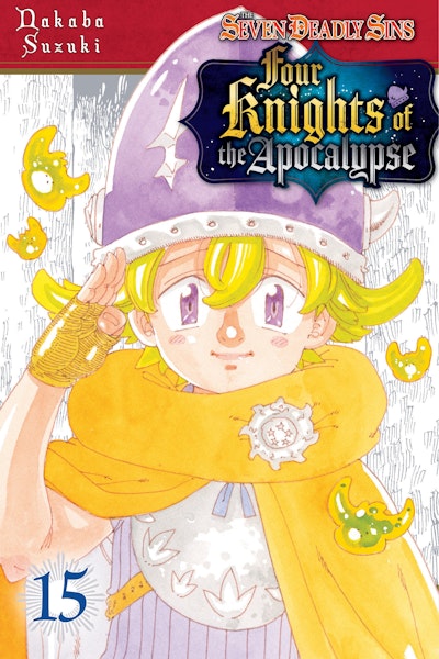 The Seven Deadly Sins: Four Knights of the Apocalypse 15 by Nakaba