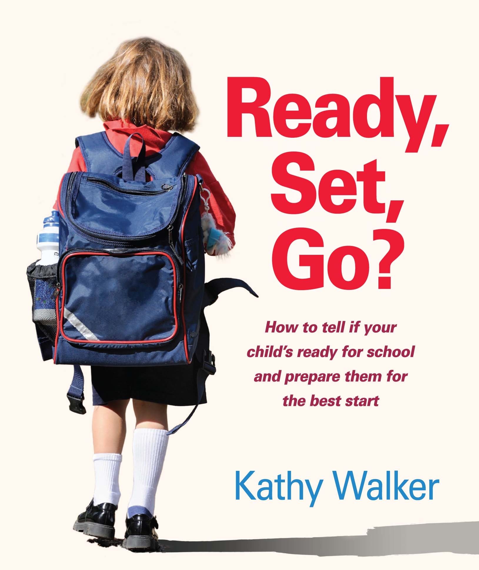 Ready, Set, Go? How to tell if your child's ready for school and prepare them for the best start